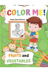 Color Me! Fruits and Vegetables