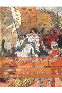 The Story of Joan of Arc