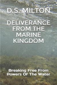 Deliverance From The Marine Kingdom