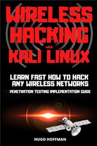 Wireless Hacking with Kali Linux