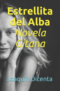 Estrellita del Alba Novela Gitana