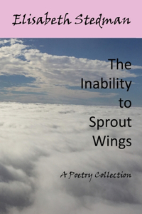 Inability to Sprout Wings