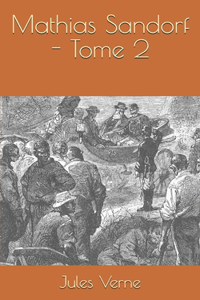 Mathias Sandorf - Tome 2