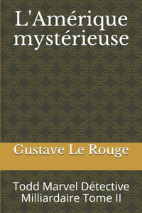 L'Amérique mystérieuse