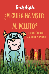 ¿Alguien ha visto al pollito?