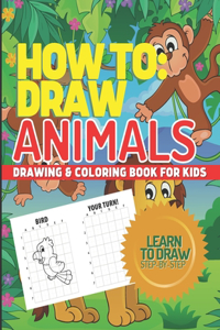 How to Draw Animals, Drawing & Coloring Book for Kids, Learn to Draw Animals