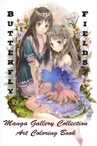 Butterfly Fields - Manga Gallery Collection - Art Coloring Book