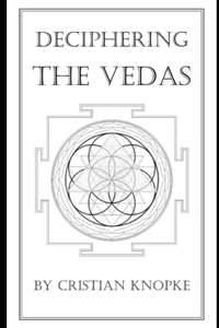 Deciphering the Vedas