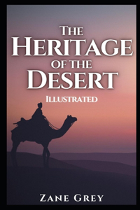 The Heritage of the Desert Illustrated