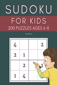 Sudoku For Kids 200 Puzzles Ages 6-8 Volume 10