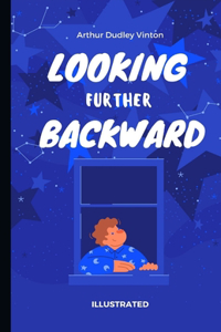Looking Further Backward