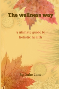 The wellness way