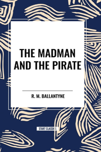 Madman and the Pirate