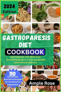 Gastroparesis Diet Cookbook