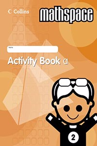 Year 2 Activity Book a: Last chance to buy Collins Mathspace!: Bk. A