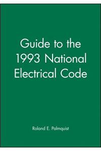 Guide to the 1993 National Electrical Code