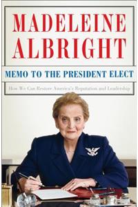 Memo to the President Elect