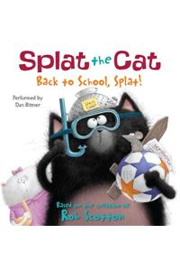 Splat the Cat: Back to School, Splat!
