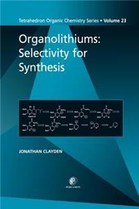 Organolithiums: Selectivity for Synthesis