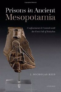 Prisons in Ancient Mesopotamia