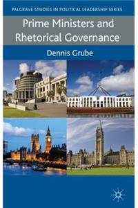 Prime Ministers and Rhetorical Governance