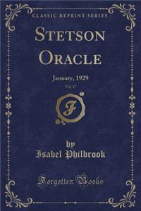 Stetson Oracle, Vol. 17: January, 1929 (Classic Reprint)