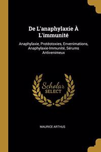 De L'anaphylaxie À L'immunité