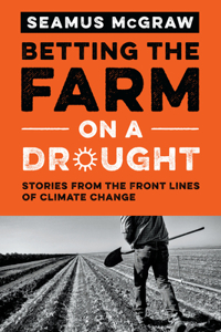 Betting the Farm on a Drought