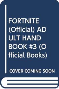 Fortnite (Official) Adult Handbook #3