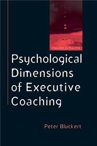 Psychological Dimensions of Executive Coaching