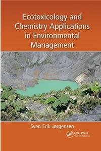 Ecotoxicology and Chemistry Applications in Environmental Management