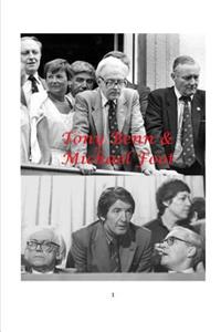 Tony Benn and Michael Foot