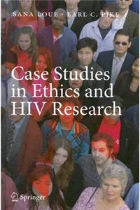 Case Studies in Ethics and HIV Research