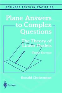 Plane Answers to Complex Questions: The Theory of Linear Models