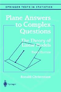 Plane Answers to Complex Questions: The Theory of Linear Models