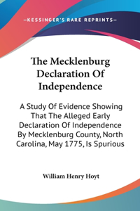The Mecklenburg Declaration Of Independence