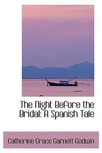 The Night Before the Bridal