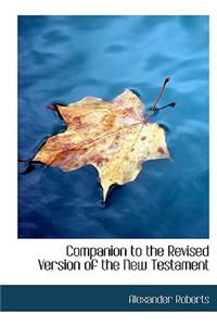 Companion to the Revised Version of the New Testament