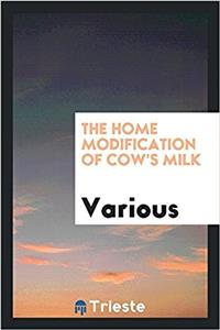 The Home modification of cow's milk