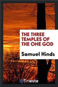The Three Temples of the One God