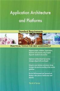 Application Architecture and Platforms Standard Requirements