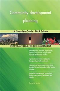 Community development planning A Complete Guide - 2019 Edition