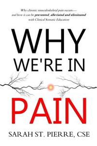 Why We're in Pain