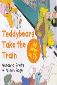 Teddybears Take the Train Paperback