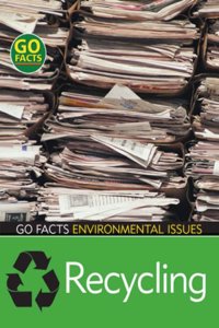 Recycling (Go Facts: Environment) Hardcover â€“ 1 January 2007