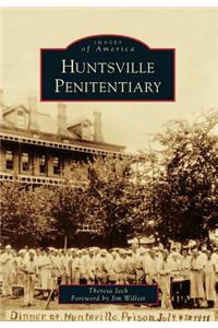 Huntsville Penitentiary