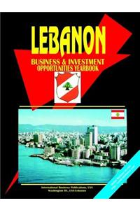Lebanon Business and Investment Opportunities Yearbook