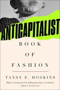 Anti-Capitalist Book of Fashion