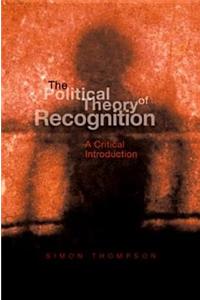 Political Theory of Recognition