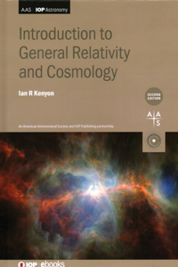 Introduction to General Relativity and Cosmology (Second Edition)